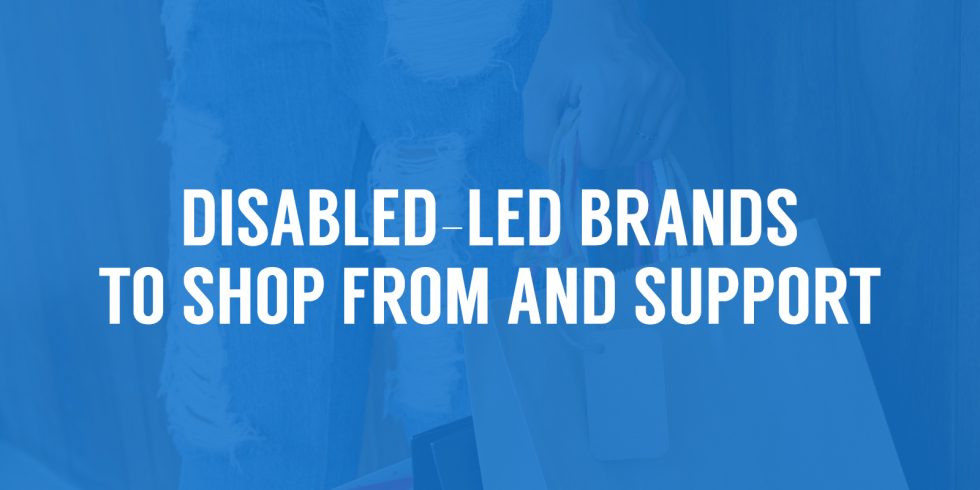 Disabled-led brands to shop from and support