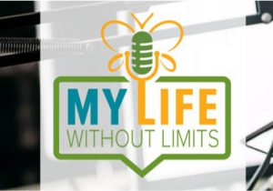 My Life Without Limits - Podcast Logo