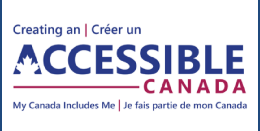 Making Canada Accessible. My Canada Includes Me | Je fais partie de mon Canada