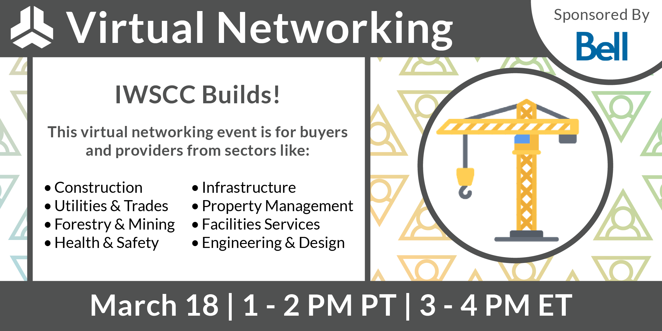A wide banner decorated with a pattern of blue, orange and green triangles. Text reads "Virtual Networking. IWSCC Builds! March 18."